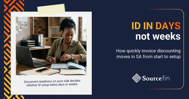 invoice discounting timeline South Africa – South African SMME owner timing the setup of an invoice discounting facility against a cash flow window